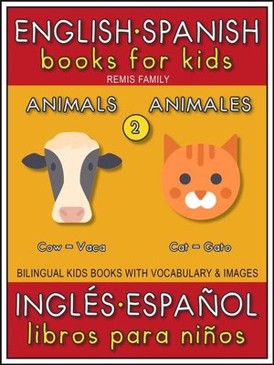 cover image of 2--Animals (Animales)--English Spanish Books for Kids (Inglés Español Libros para Niños)